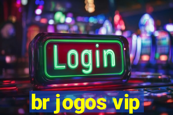 br jogos vip